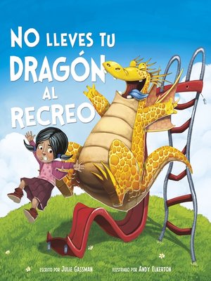cover image of No lleves tu dragón al recreo
